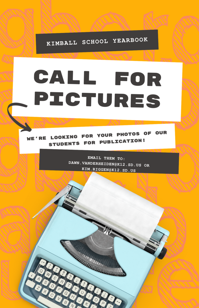 We Want Your Pictures! Kimball School District